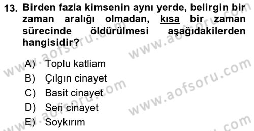 Kriminoloji Dersi 2021 - 2022 Yılı Yaz Okulu Sınavı 13. Soru