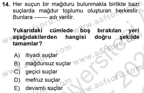 Kriminoloji Dersi 2021 - 2022 Yılı Yaz Okulu Sınavı 14. Soru