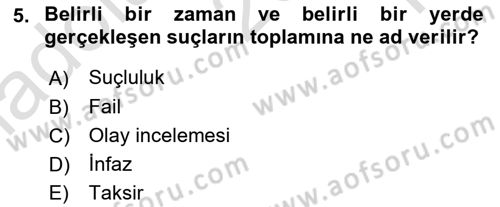 Kriminoloji Dersi 2021 - 2022 Yılı Yaz Okulu Sınavı 5. Soru