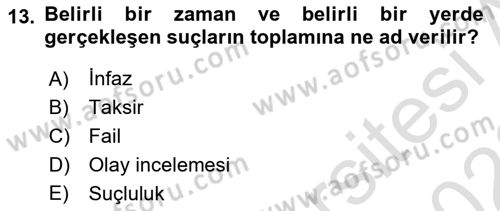 Kriminoloji Dersi 2022 - 2023 Yılı (Vize) Ara Sınavı 13. Soru