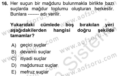 Kriminoloji Dersi 2022 - 2023 Yılı (Vize) Ara Sınavı 16. Soru