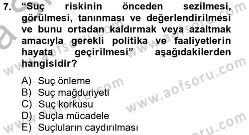 Suç Önleme Modelleri Dersi 2012 - 2013 Yılı (Vize) Ara Sınav Soruları 7. Soru