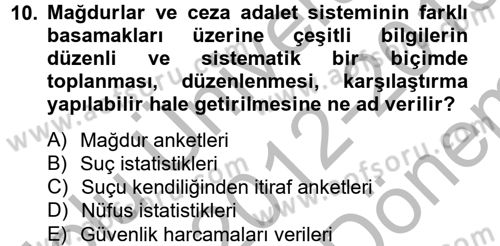 Suç Önleme Modelleri Dersi 2012 - 2013 Yılı (Final) Dönem Sonu Sınav Soruları 10. Soru