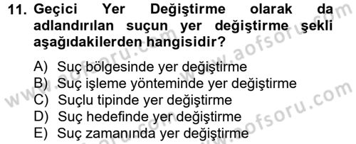Suç Önleme Modelleri Dersi 2012 - 2013 Yılı (Final) Dönem Sonu Sınav Soruları 11. Soru