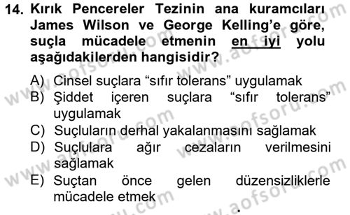 Suç Önleme Modelleri Dersi 2012 - 2013 Yılı (Final) Dönem Sonu Sınav Soruları 14. Soru