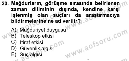 Suç Önleme Modelleri Dersi 2012 - 2013 Yılı (Final) Dönem Sonu Sınav Soruları 20. Soru