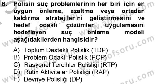 Suç Önleme Modelleri Dersi 2012 - 2013 Yılı (Final) Dönem Sonu Sınav Soruları 6. Soru