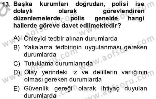 Suç Önleme Modelleri Dersi 2013 - 2014 Yılı (Vize) Ara Sınav Soruları 13. Soru