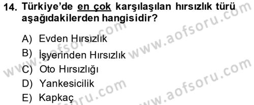 Suç Önleme Modelleri Dersi 2013 - 2014 Yılı (Vize) Ara Sınav Soruları 14. Soru