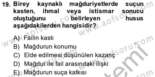 Suç Önleme Modelleri Dersi 2013 - 2014 Yılı (Vize) Ara Sınav Soruları 19. Soru