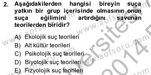 Suç Önleme Modelleri Dersi 2013 - 2014 Yılı (Vize) Ara Sınav Soruları 2. Soru