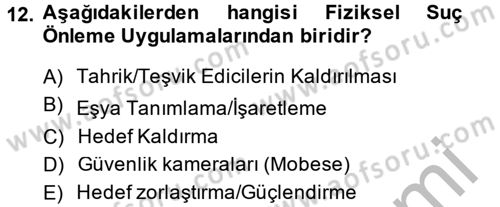 Suç Önleme Modelleri Dersi 2013 - 2014 Yılı (Final) Dönem Sonu Sınav Soruları 12. Soru