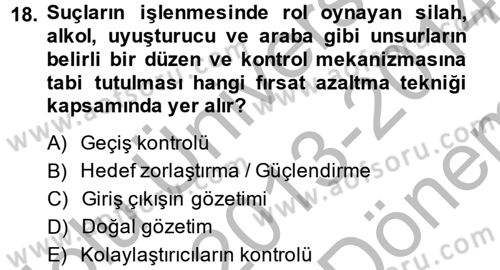 Suç Önleme Modelleri Dersi 2013 - 2014 Yılı (Final) Dönem Sonu Sınav Soruları 18. Soru
