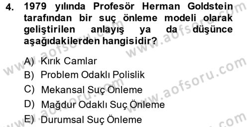 Suç Önleme Modelleri Dersi 2013 - 2014 Yılı (Final) Dönem Sonu Sınavı 4. Soru