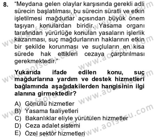 Suç Önleme Modelleri Dersi 2013 - 2014 Yılı (Final) Dönem Sonu Sınavı 8. Soru