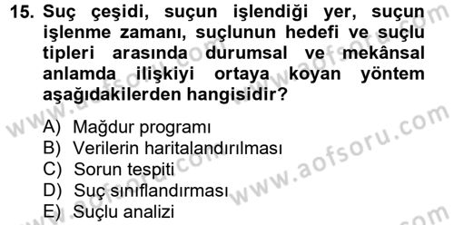 Suç Önleme Modelleri Dersi 2013 - 2014 Yılı Tek Ders Sınav Soruları 15. Soru