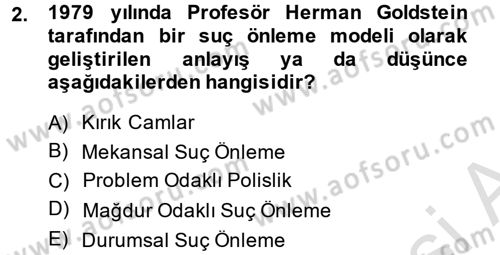 Suç Önleme Modelleri Dersi 2013 - 2014 Yılı Tek Ders Sınav Soruları 2. Soru