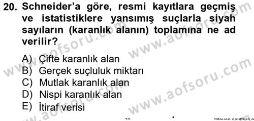 Suç Önleme Modelleri Dersi 2013 - 2014 Yılı Tek Ders Sınav Soruları 20. Soru