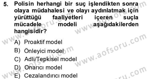 Suç Önleme Modelleri Dersi 2013 - 2014 Yılı Tek Ders Sınav Soruları 5. Soru