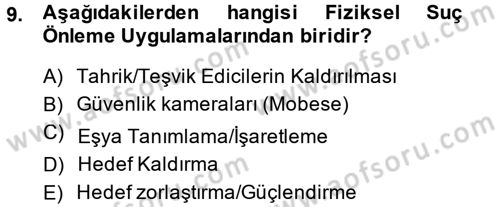 Suç Önleme Modelleri Dersi 2013 - 2014 Yılı Tek Ders Sınav Soruları 9. Soru