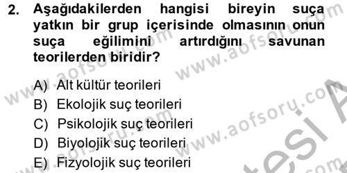 Suç Önleme Modelleri Dersi 2014 - 2015 Yılı (Vize) Ara Sınavı 2. Soru