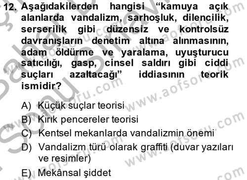 Suç Önleme Modelleri Dersi 2014 - 2015 Yılı (Final) Dönem Sonu Sınav Soruları 12. Soru