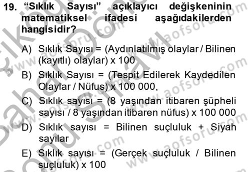 Suç Önleme Modelleri Dersi 2014 - 2015 Yılı (Final) Dönem Sonu Sınav Soruları 19. Soru