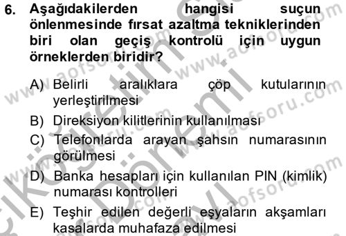 Suç Önleme Modelleri Dersi 2014 - 2015 Yılı (Final) Dönem Sonu Sınav Soruları 6. Soru