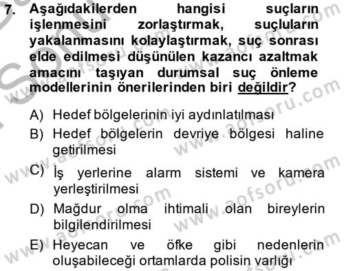 Suç Önleme Modelleri Dersi 2014 - 2015 Yılı (Final) Dönem Sonu Sınav Soruları 7. Soru
