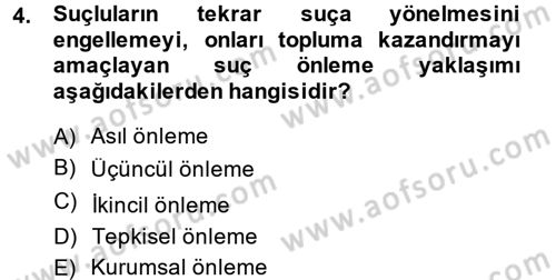 Suç Önleme Modelleri Dersi 2014 - 2015 Yılı Tek Ders Sınav Soruları 4. Soru