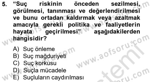 Suç Önleme Modelleri Dersi 2014 - 2015 Yılı Tek Ders Sınav Soruları 5. Soru