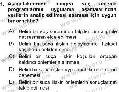 Suç Önleme Modelleri Dersi 2015 - 2016 Yılı (Final) Dönem Sonu Sınav Soruları 1. Soru