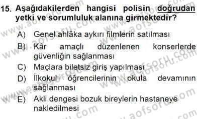 Suç Önleme Modelleri Dersi 2015 - 2016 Yılı (Final) Dönem Sonu Sınav Soruları 15. Soru