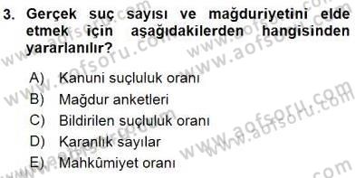 Suç Önleme Modelleri Dersi 2015 - 2016 Yılı (Final) Dönem Sonu Sınav Soruları 3. Soru