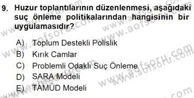 Suç Önleme Modelleri Dersi 2015 - 2016 Yılı (Final) Dönem Sonu Sınav Soruları 9. Soru