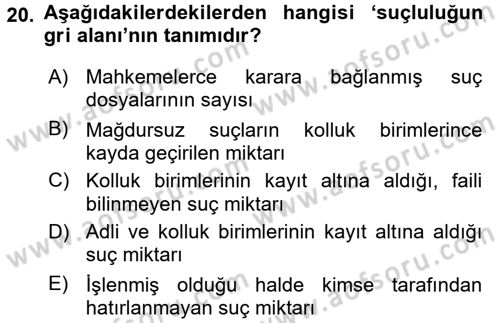 Suç Önleme Modelleri Dersi 2015 - 2016 Yılı Tek Ders Sınav Soruları 20. Soru