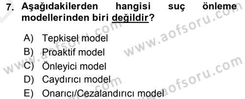 Suç Önleme Modelleri Dersi 2015 - 2016 Yılı Tek Ders Sınav Soruları 7. Soru