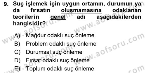 Suç Önleme Modelleri Dersi 2015 - 2016 Yılı Tek Ders Sınav Soruları 9. Soru