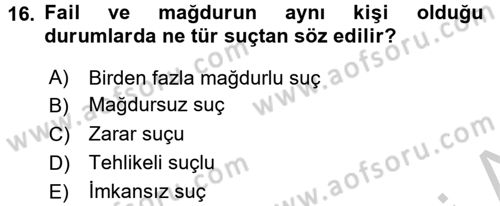 Suç Önleme Modelleri Dersi 2016 - 2017 Yılı 3 Ders Sınav Soruları 16. Soru