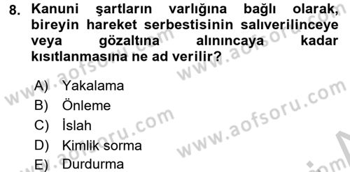 Suç Önleme Modelleri Dersi 2016 - 2017 Yılı 3 Ders Sınav Soruları 8. Soru