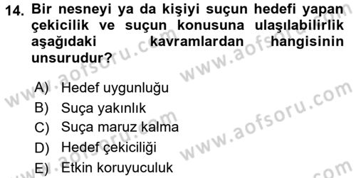 Suç Önleme Modelleri Dersi 2016 - 2017 Yılı (Final) Dönem Sonu Sınav Soruları 14. Soru