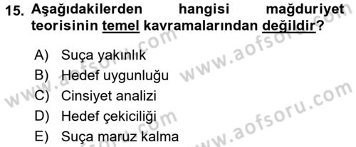 Suç Önleme Modelleri Dersi 2016 - 2017 Yılı (Final) Dönem Sonu Sınav Soruları 15. Soru