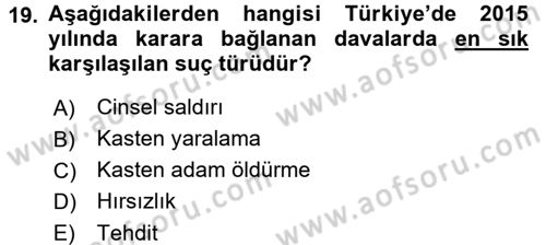 Suç Önleme Modelleri Dersi 2016 - 2017 Yılı (Final) Dönem Sonu Sınav Soruları 19. Soru