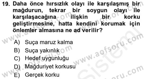 Suç Önleme Modelleri Dersi 2017 - 2018 Yılı (Final) Dönem Sonu Sınavı 19. Soru