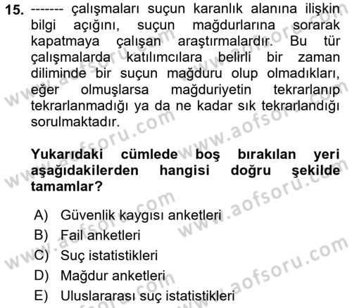 Suç Önleme Modelleri Dersi 2018 - 2019 Yılı 3 Ders Sınav Soruları 15. Soru