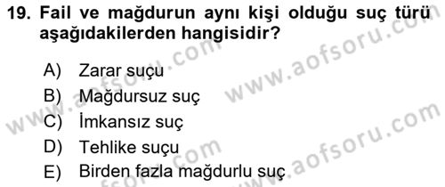 Suç Önleme Modelleri Dersi 2018 - 2019 Yılı 3 Ders Sınav Soruları 19. Soru