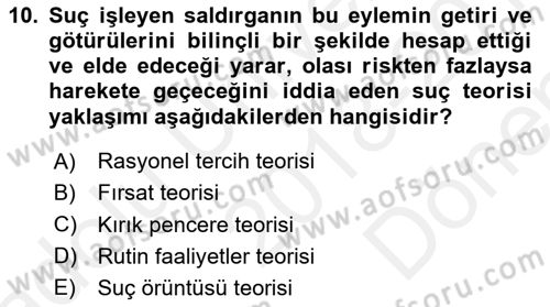 Suç Önleme Modelleri Dersi 2018 - 2019 Yılı (Final) Dönem Sonu Sınav Soruları 10. Soru