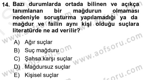 Suç Önleme Modelleri Dersi 2018 - 2019 Yılı (Final) Dönem Sonu Sınav Soruları 14. Soru