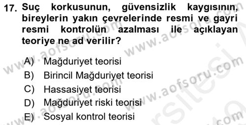 Suç Önleme Modelleri Dersi 2018 - 2019 Yılı (Final) Dönem Sonu Sınav Soruları 17. Soru