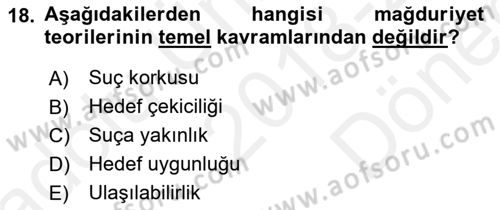 Suç Önleme Modelleri Dersi 2018 - 2019 Yılı (Final) Dönem Sonu Sınav Soruları 18. Soru